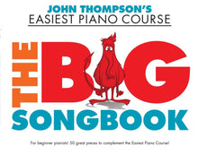 Load image into Gallery viewer, John Thompson's Piano Course: The Big Songbook