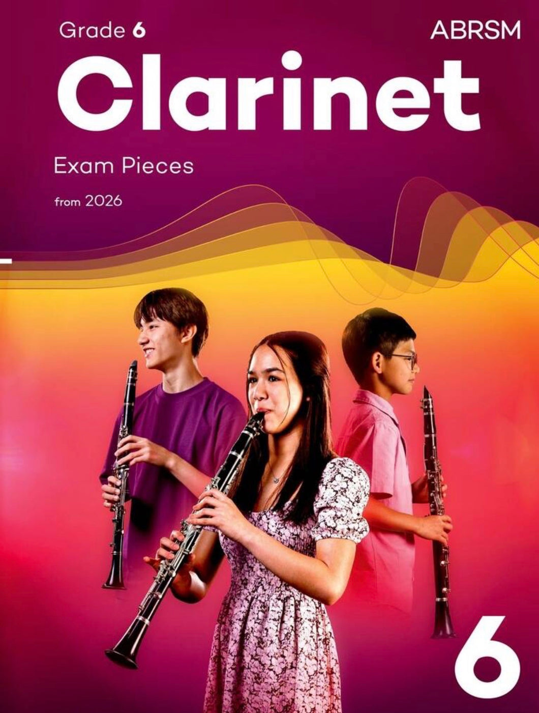 ABRSM Clarinet Exam Pieces from 2026 - Grade 6
