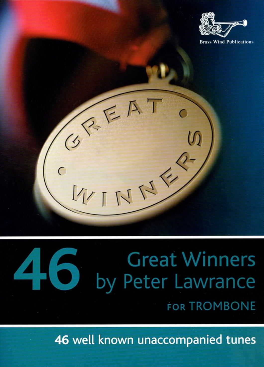46 Great Winners for Trombone