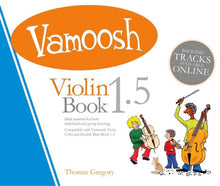 Load image into Gallery viewer, Vamoosh Violin Book 1.5
