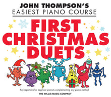 Load image into Gallery viewer, John Thompson’s Easiest Piano Course: First Christmas Duets
