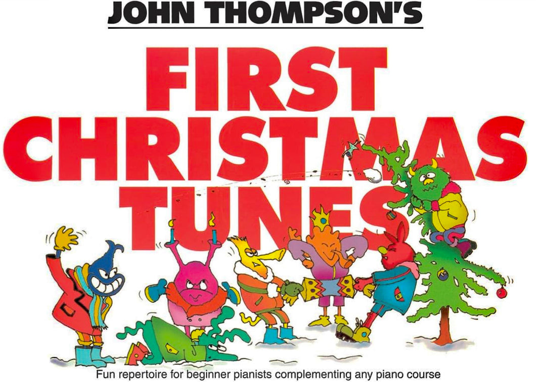 John Thompson’s Easiest Piano Course: First Christmas Tunes